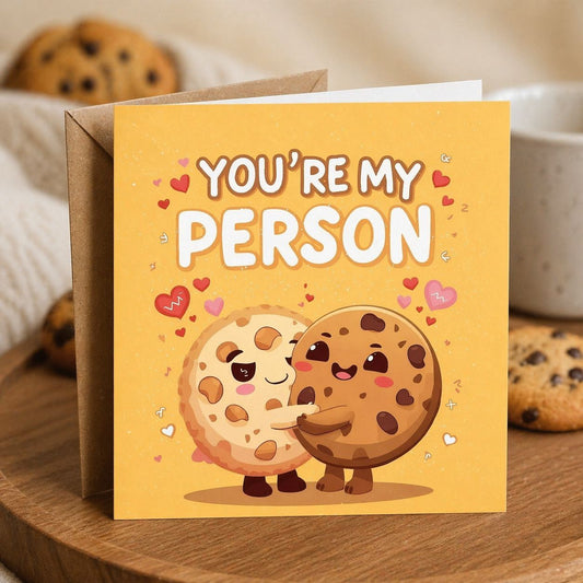You’re My Person 🍪🤍✨