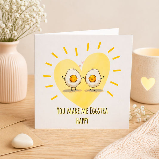 You Make Me Eggstra Happy 🍳💛