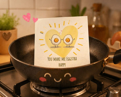 You Make Me Eggstra Happy 🍳💛