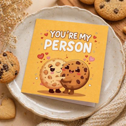You’re My Person 🍪🤍✨