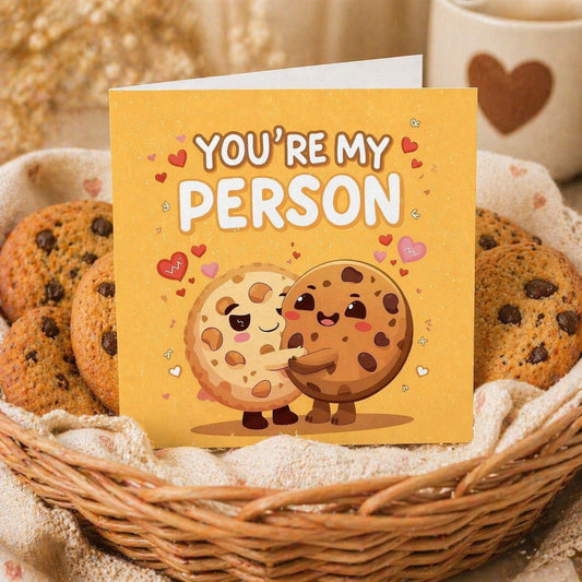 You’re My Person 🍪🤍✨