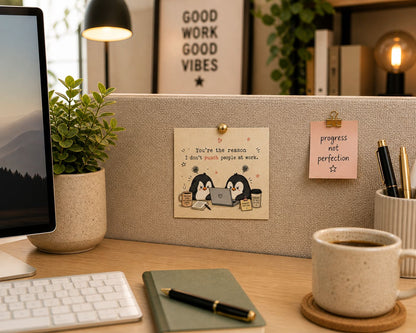 You’re the Reason I Don’t Punch People at Work 🐧💻